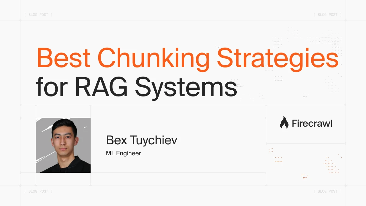 Best Chunking Strategies for RAG in 2025