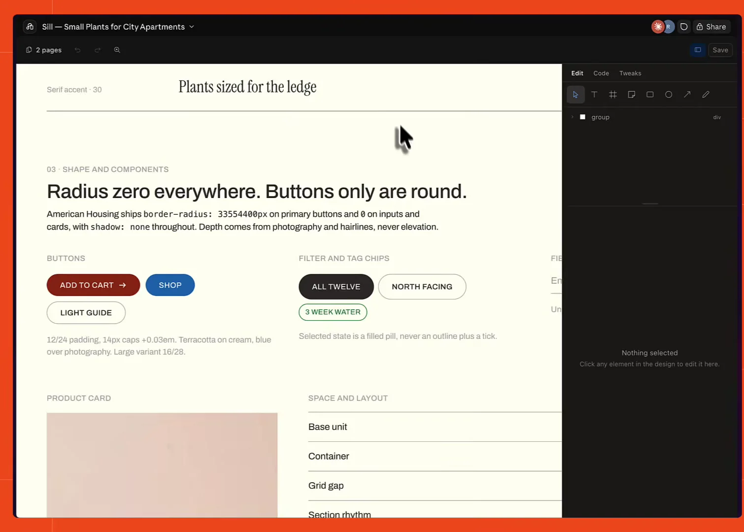 The design system artboard reading "Radius zero everywhere. Buttons only are round." above swatches, button variants, and spacing tokens
