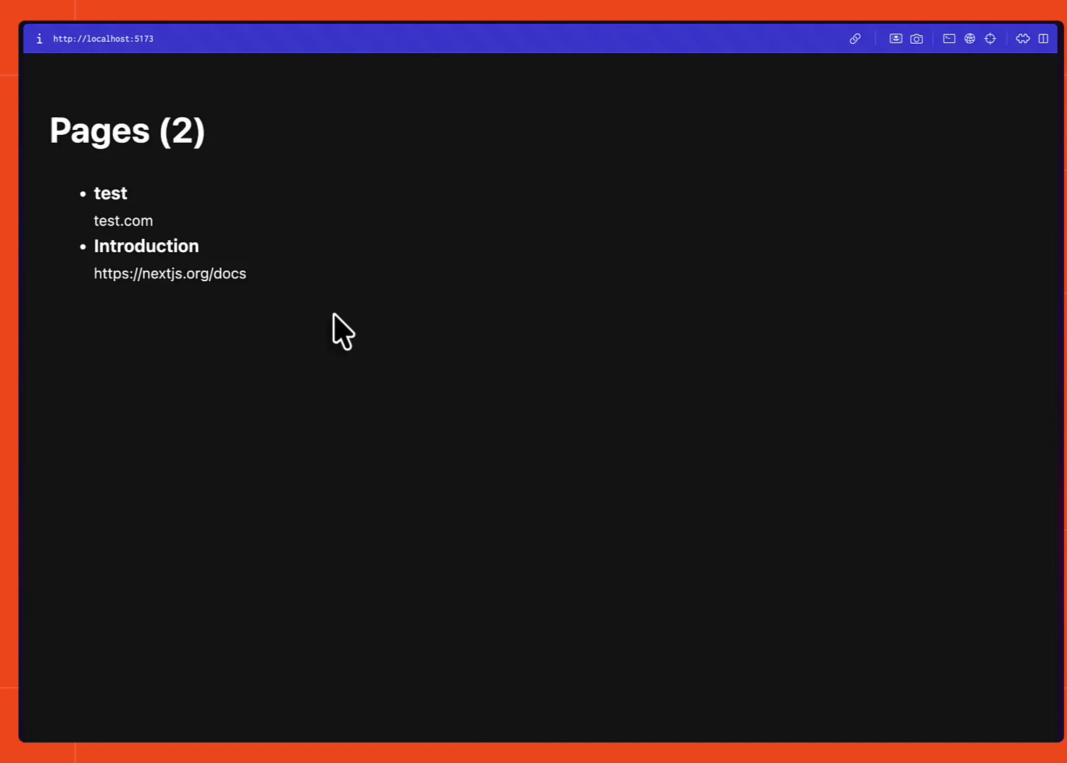 A minimal dark page titled "Pages (2)" listing two entries, a manually added "test" row and an "Introduction" row pointing at nextjs.org/docs