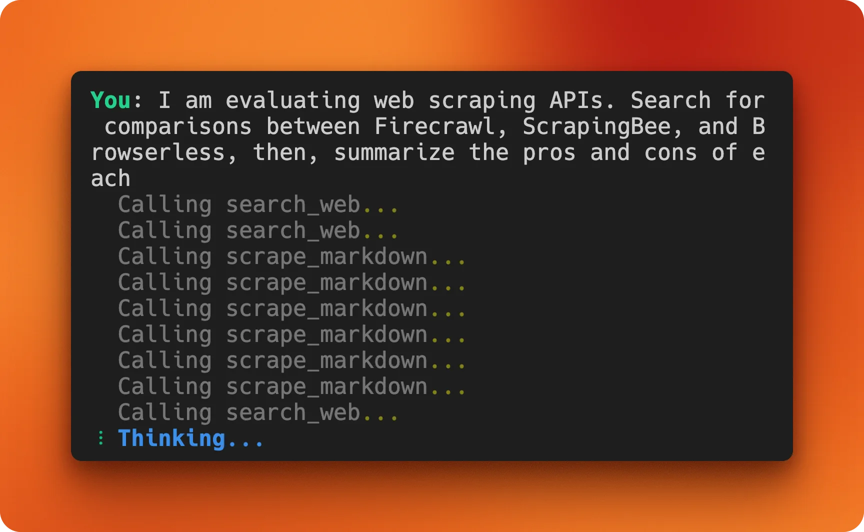 Terminal output showing the agent executing search_web and scrape_markdown tools to compare web scraping APIs and return structured results
