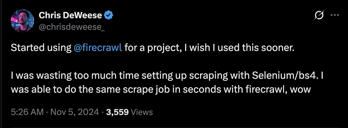 Tweet from Chris DeWeese saying Firecrawl saved time compared with Selenium and Beautiful Soup scraping